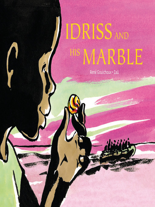Title details for Idriss and His Marble by René Gouichoux - Available